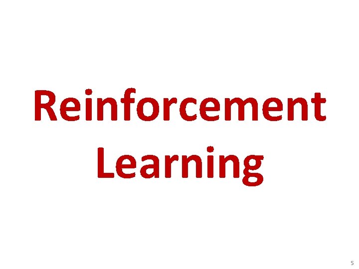 Reinforcement Learning 5 