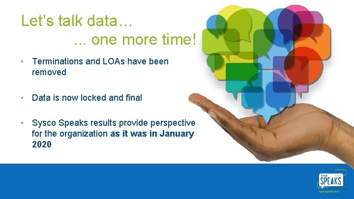 Let’s talk data…. . . one more time! • Terminations and LOAs have been