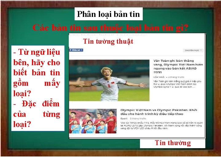 Phân loại bản tin Các bản tin sau thuộc loại bản tin gì? Tin