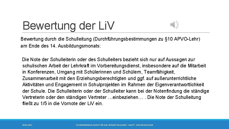 Bewertung der Li. V Bewertung durch die Schulleitung (Durchführungsbestimmungen zu § 10 APVO-Lehr) am