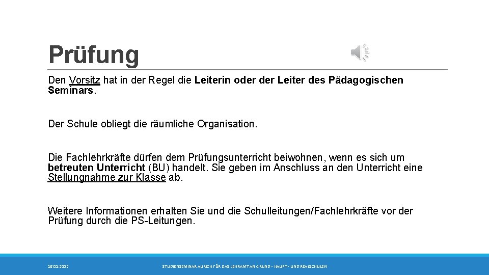 Prüfung Den Vorsitz hat in der Regel die Leiterin oder Leiter des Pädagogischen Seminars.