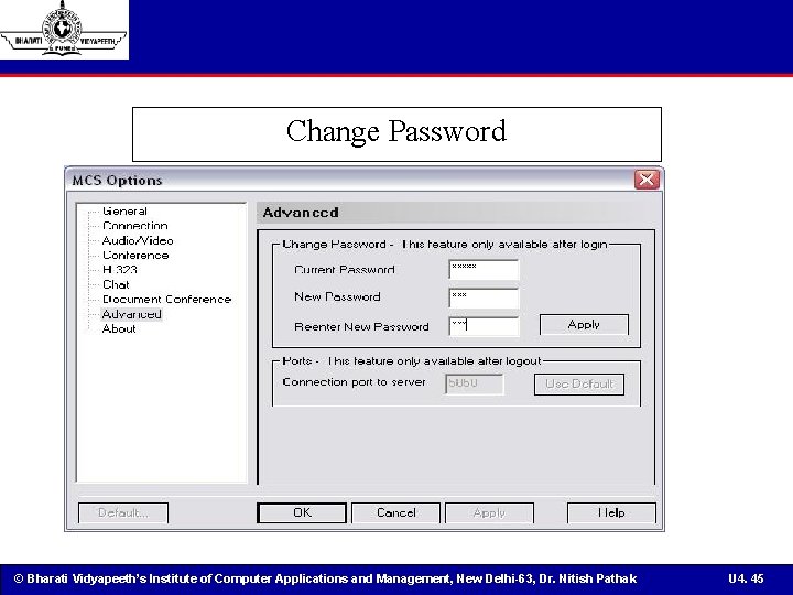 Change Password © Bharati Vidyapeeth’s Institute of Computer Applications and Management, New Delhi-63, Dr.