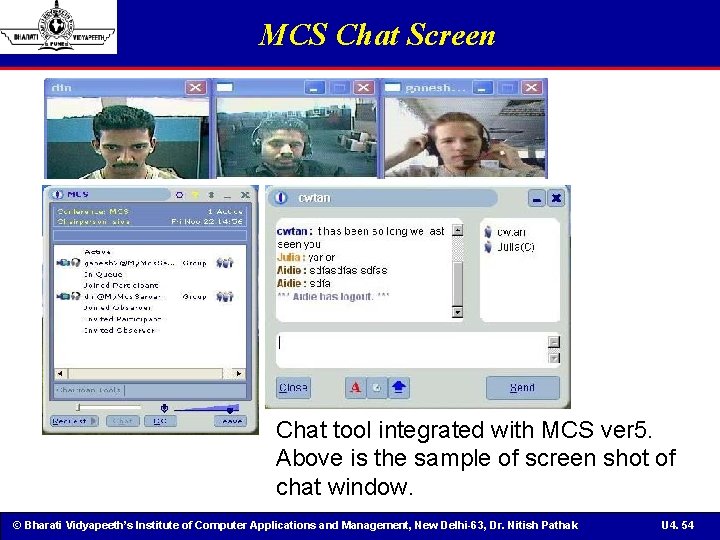 MCS Chat Screen Chat tool integrated with MCS ver 5. Above is the sample
