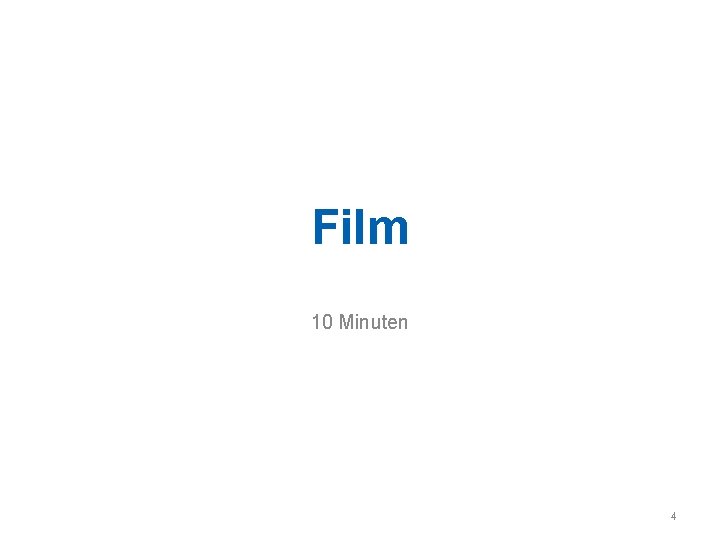 Film 10 Minuten 4 