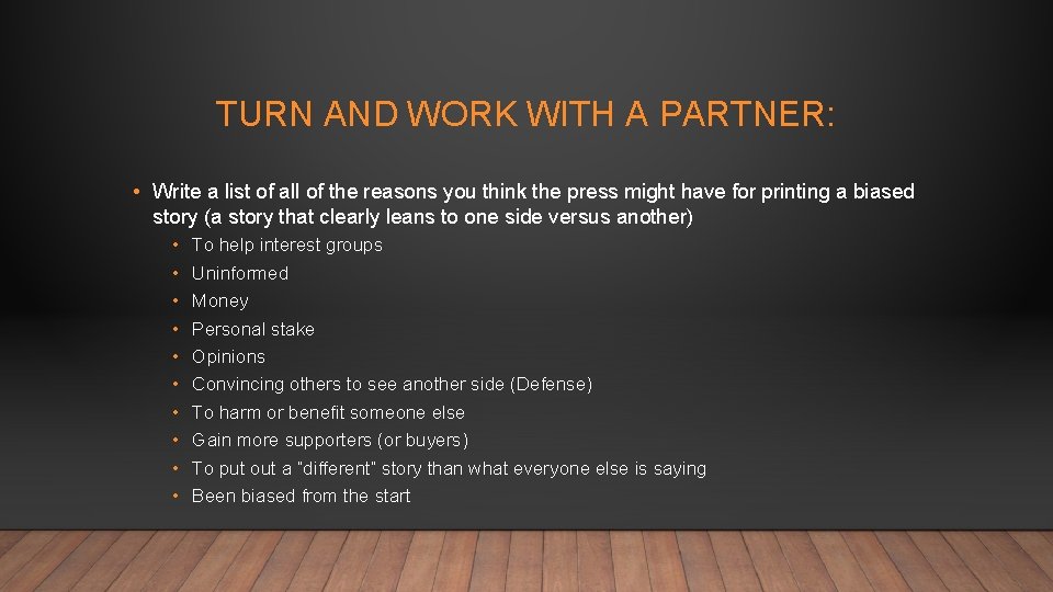 TURN AND WORK WITH A PARTNER: • Write a list of all of the