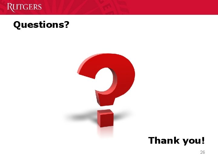 Questions? Thank you! 26 