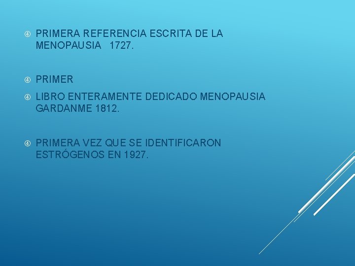  PRIMERA REFERENCIA ESCRITA DE LA MENOPAUSIA 1727. PRIMER LIBRO ENTERAMENTE DEDICADO MENOPAUSIA GARDANME