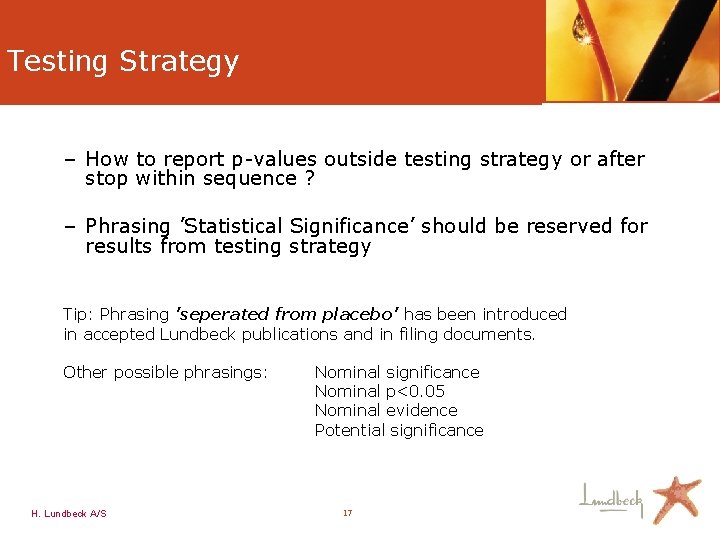 Testing Strategy – How to report p-values outside testing strategy or after stop within