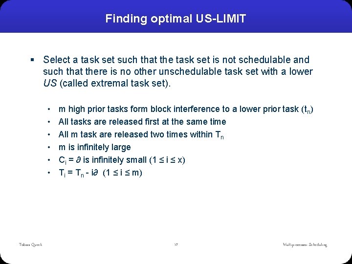 Finding optimal US-LIMIT § Select a task set such that the task set is