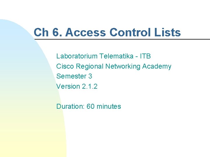 Ch 6 Access Control Lists Laboratorium Telematika ITB