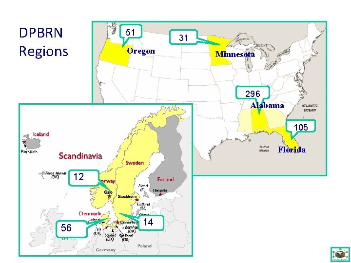 DPBRN Regions 51 31 Oregon Minnesota 296 Alabama 105 Florida 12 56 14 