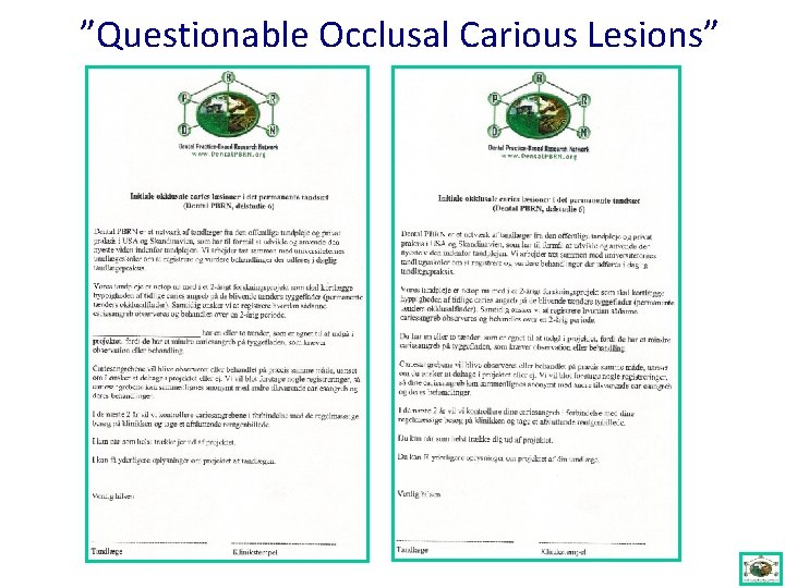 ”Questionable Occlusal Carious Lesions” 