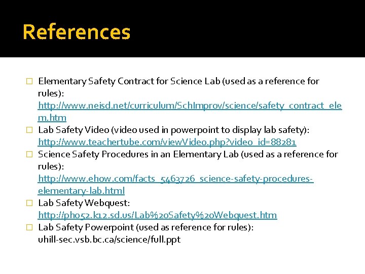 References � � � Elementary Safety Contract for Science Lab (used as a reference