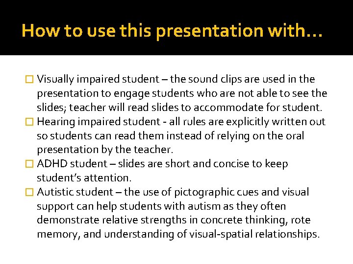 How to use this presentation with… � Visually impaired student – the sound clips