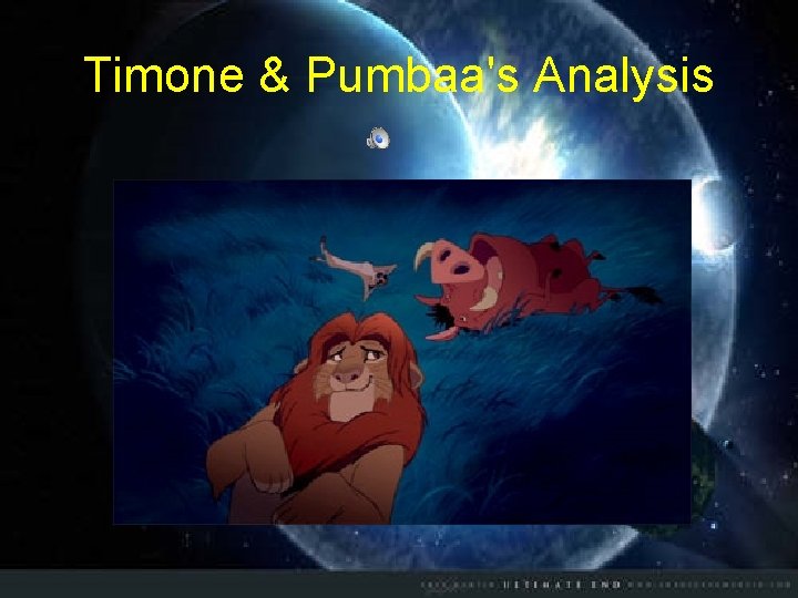 Timone & Pumbaa's Analysis 