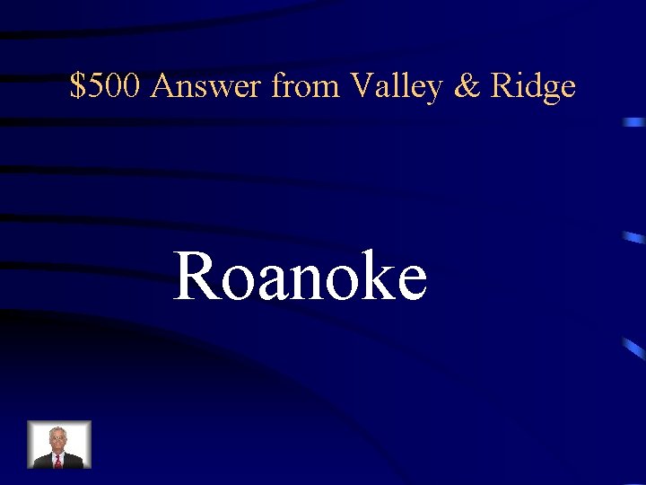 $500 Answer from Valley & Ridge Roanoke 