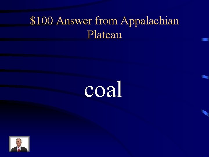$100 Answer from Appalachian Plateau coal 