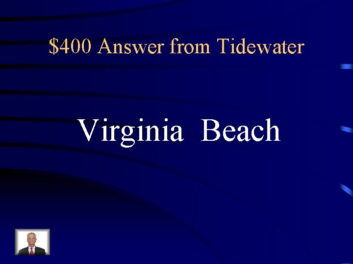 $400 Answer from Tidewater Virginia Beach 