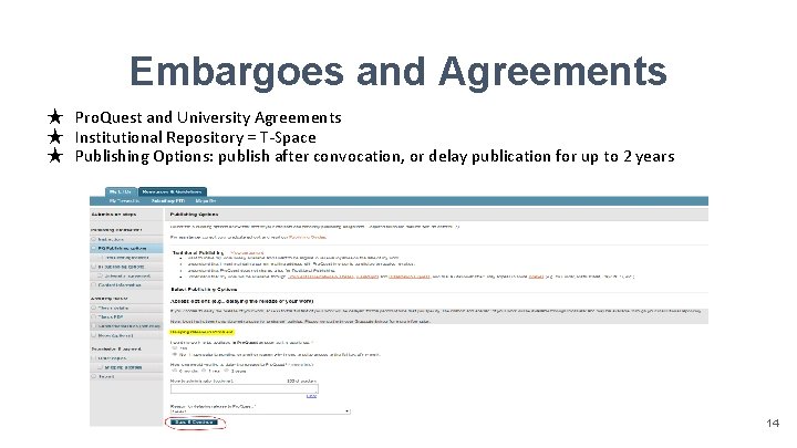Embargoes and Agreements ★ Pro. Quest and University Agreements ★ Institutional Repository = T-Space