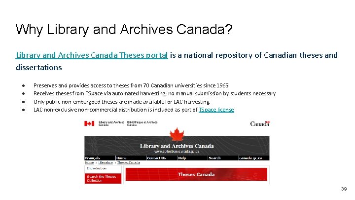 Why Library and Archives Canada? Library and Archives Canada Theses portal is a national