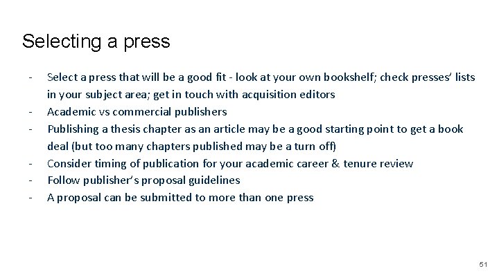 Selecting a press - Select a press that will be a good fit -