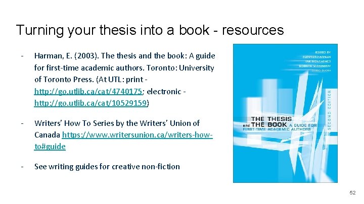 Turning your thesis into a book - resources - Harman, E. (2003). The thesis
