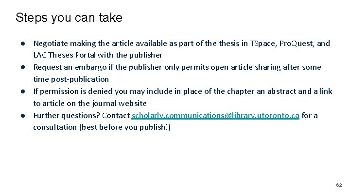 Steps you can take ● Negotiate making the article available as part of thesis