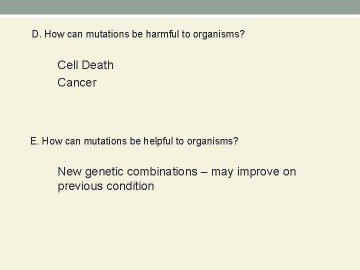 D. How can mutations be harmful to organisms? Cell Death Cancer E. How can