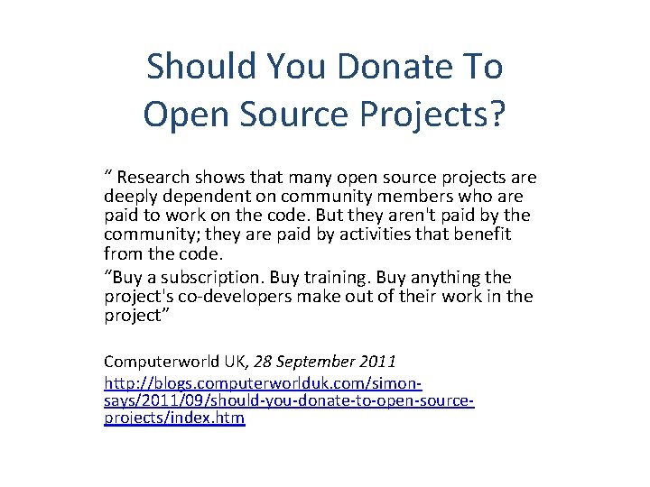 Should You Donate To Open Source Projects? “ Research shows that many open source