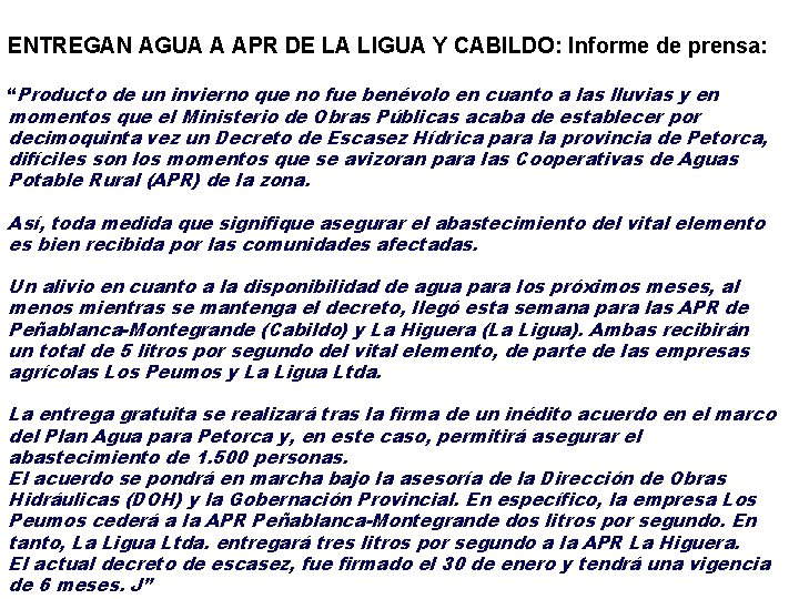 ENTREGAN AGUA A APR DE LA LIGUA Y CABILDO: Informe de prensa: “Producto de