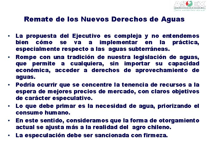 Remate de los Nuevos Derechos de Aguas • • • La propuesta del Ejecutivo