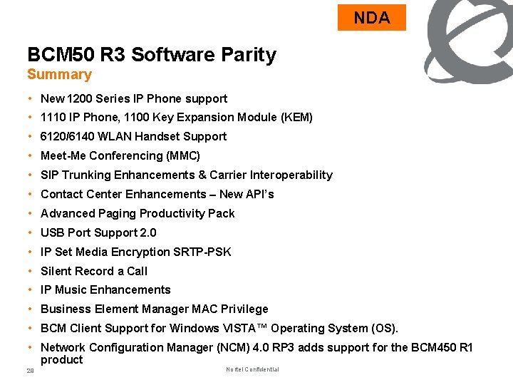NDA BCM 50 R 3 Software Parity Summary • New 1200 Series IP Phone