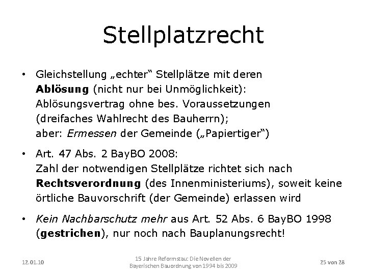 Stellplatzrecht • Gleichstellung „echter“ Stellplätze mit deren Ablösung (nicht nur bei Unmöglichkeit): Ablösungsvertrag ohne
