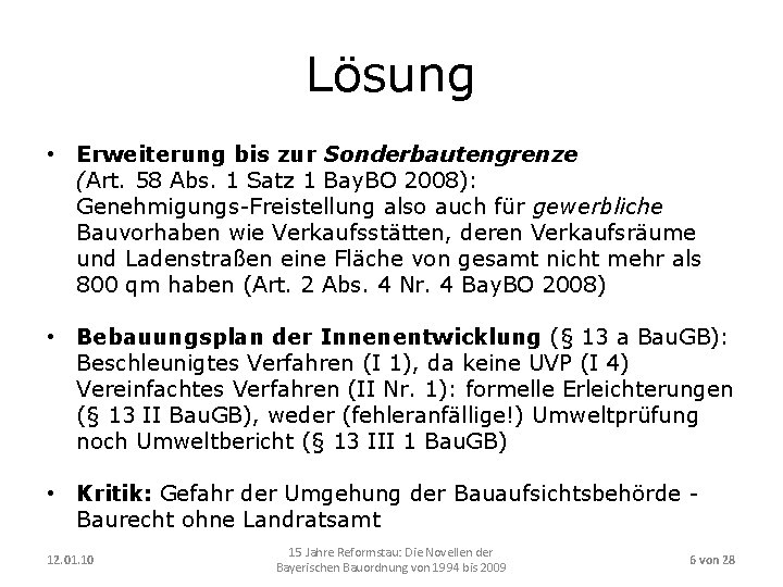 Lösung • Erweiterung bis zur Sonderbautengrenze (Art. 58 Abs. 1 Satz 1 Bay. BO