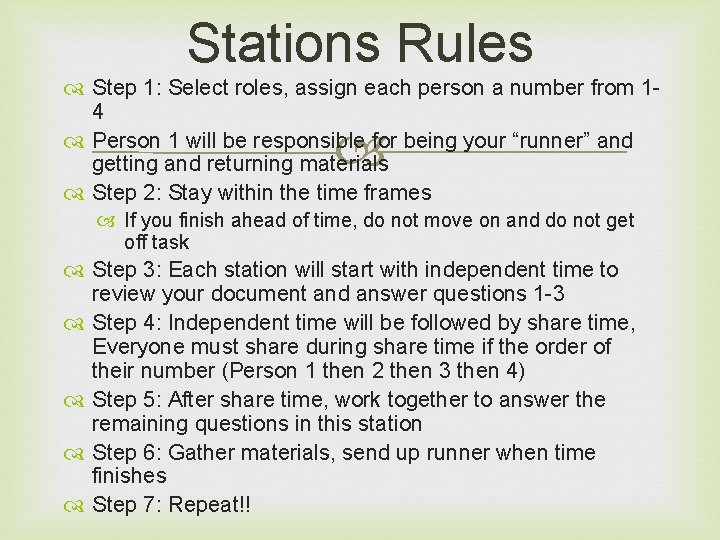 Stations Rules Step 1: Select roles, assign each person a number from 14 Person