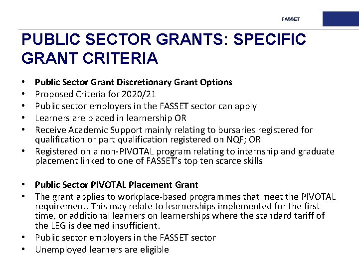 PUBLIC SECTOR GRANTS: SPECIFIC GRANT CRITERIA Public Sector Grant Discretionary Grant Options Proposed Criteria