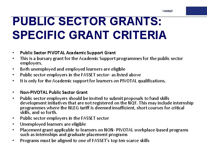 PUBLIC SECTOR GRANTS: SPECIFIC GRANT CRITERIA • • • Public Sector PIVOTAL Academic Support