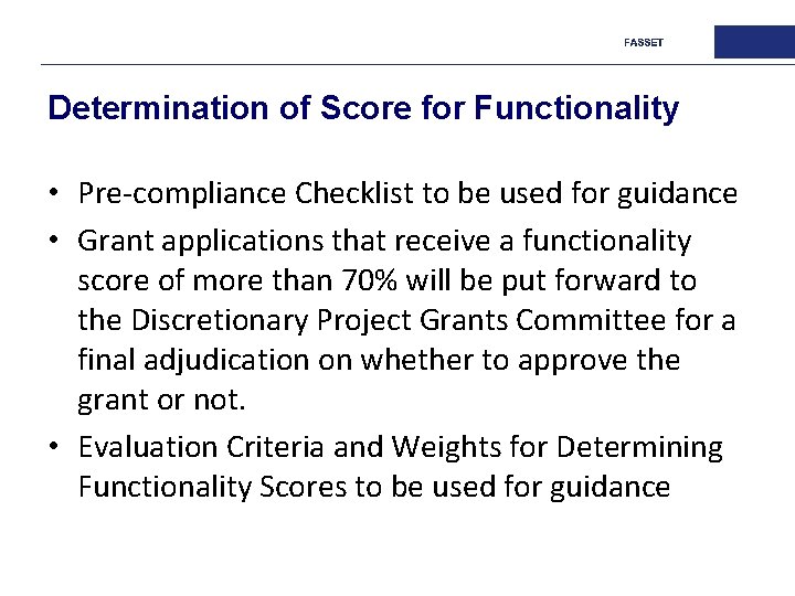 Determination of Score for Functionality • Pre-compliance Checklist to be used for guidance •