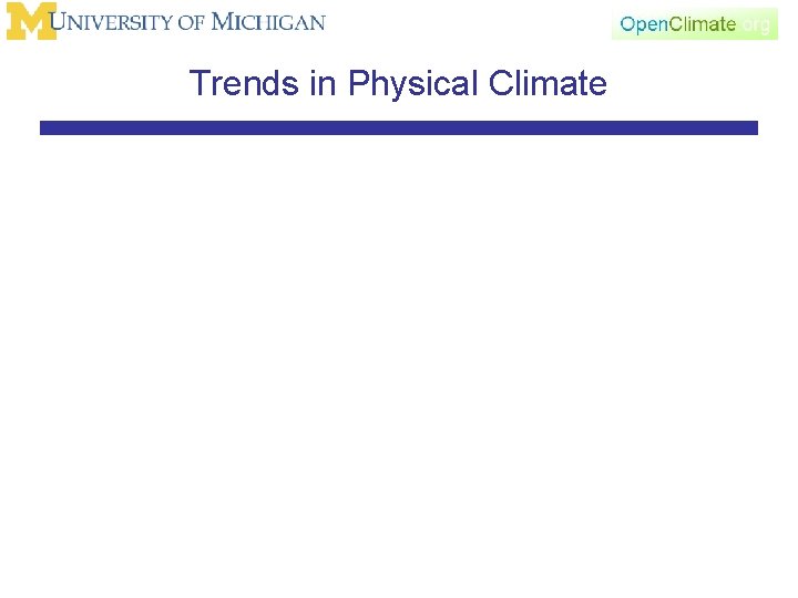 Trends in Physical Climate 