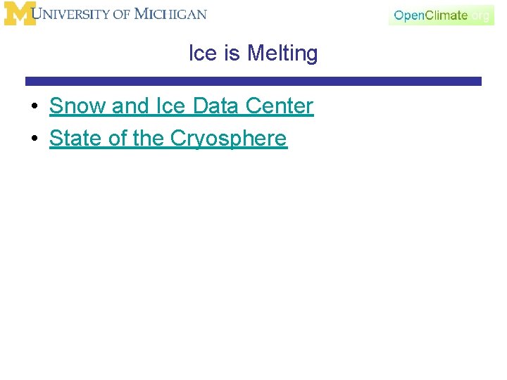 Ice is Melting • Snow and Ice Data Center • State of the Cryosphere