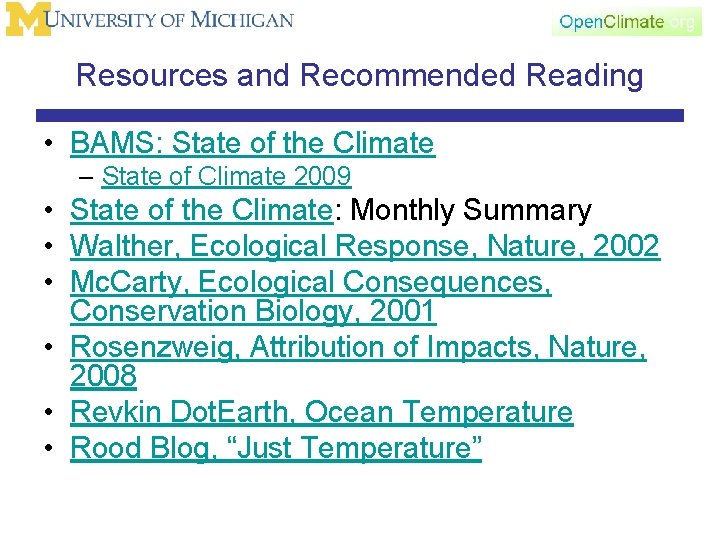 Resources and Recommended Reading • BAMS: State of the Climate – State of Climate