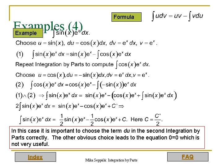 Examples (4) Example Formula In this case it is important to choose the term