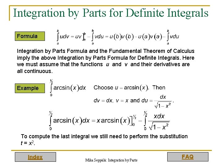 Integration by Parts for Definite Integrals Formula Integration by Parts Formula and the Fundamental