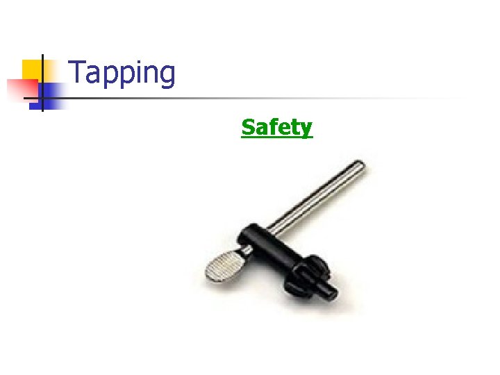 Tapping Safety 