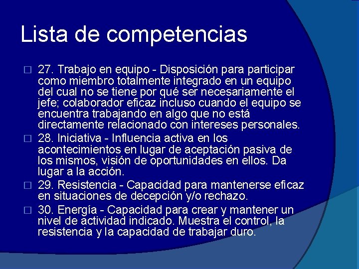 Lista de competencias 27. Trabajo en equipo - Disposición para participar como miembro totalmente