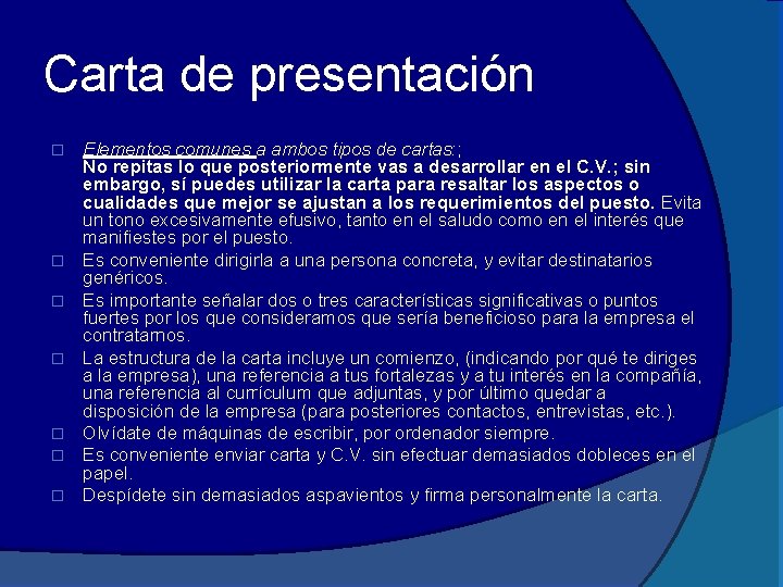 Carta de presentación � � � � Elementos comunes a ambos tipos de cartas: