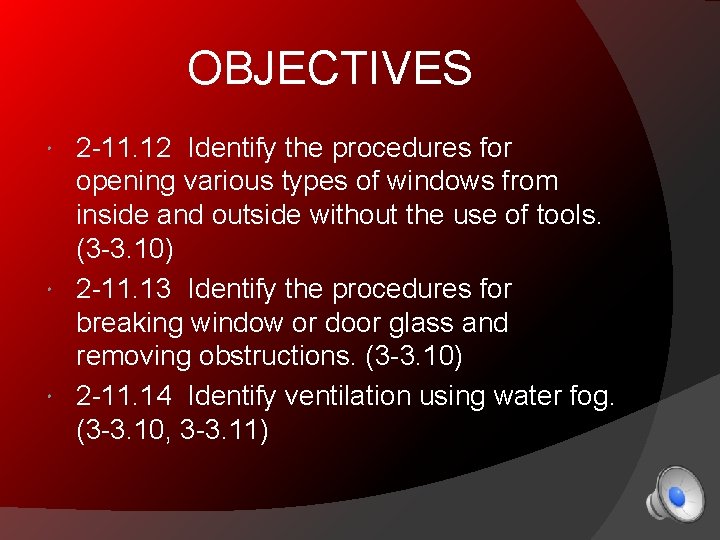 OBJECTIVES 2 -11. 12 Identify the procedures for opening various types of windows from
