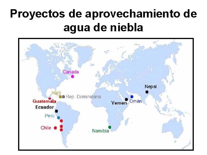 Proyectos de aprovechamiento de agua de niebla 