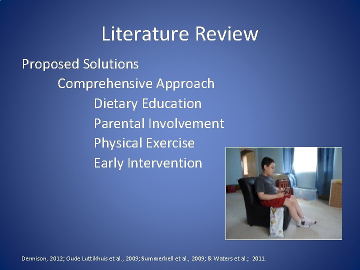 Literature Review Proposed Solutions Comprehensive Approach Dietary Education Parental Involvement Physical Exercise Early Intervention