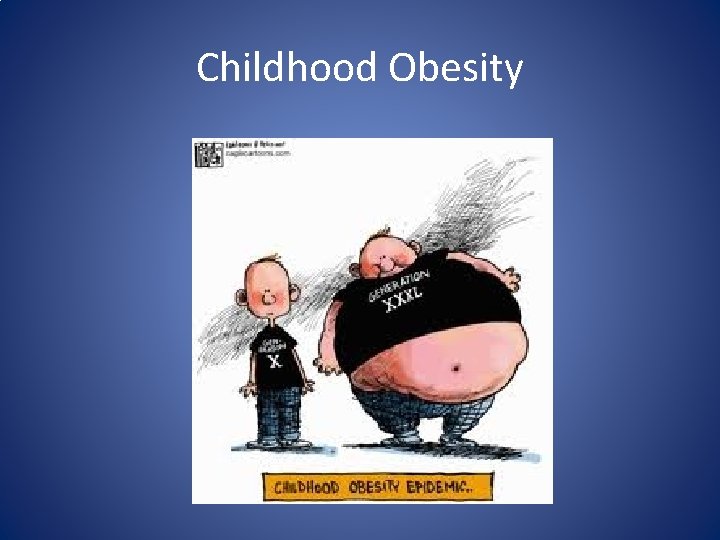 Childhood Obesity 